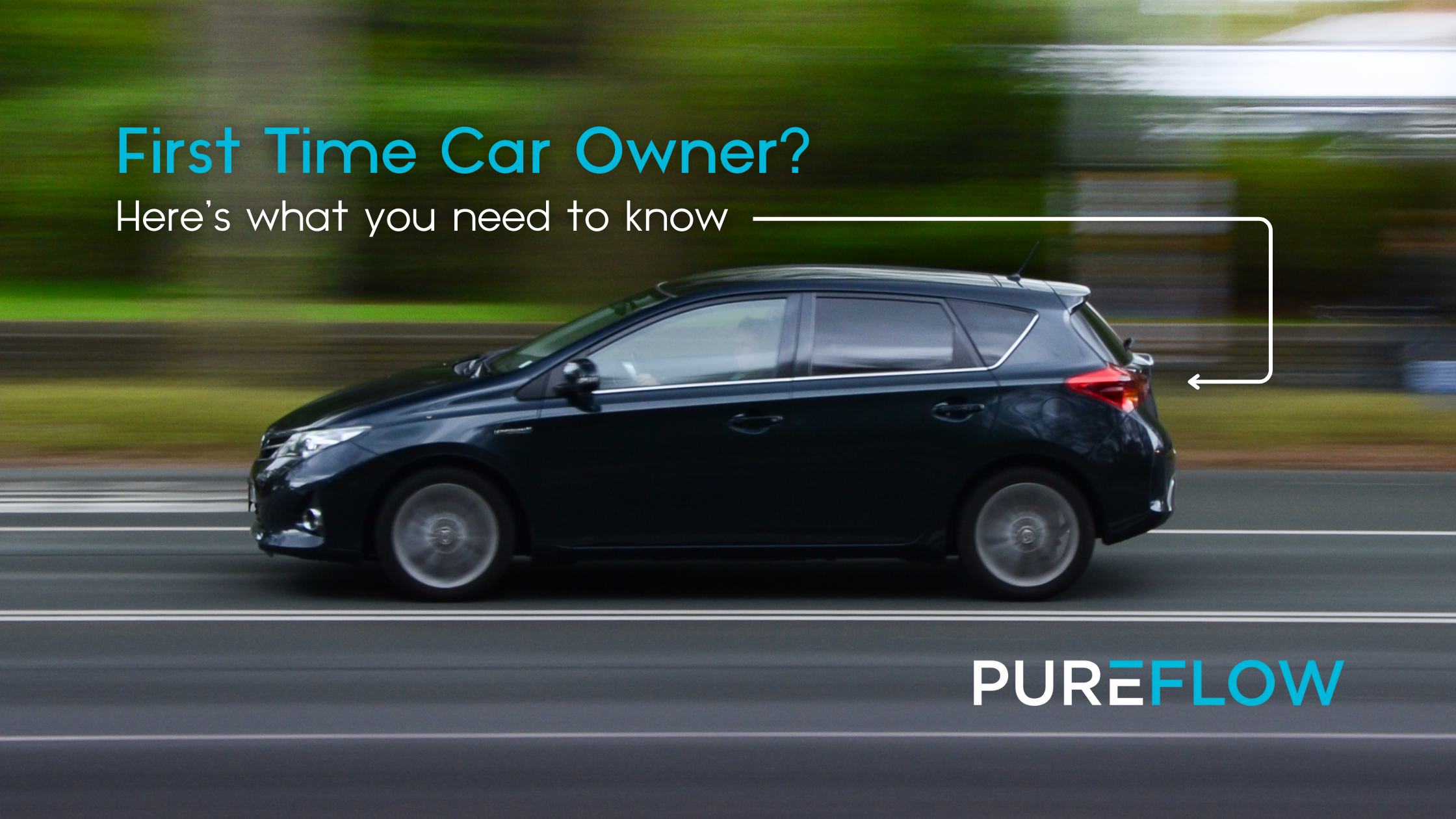 First Time Vehicle For First-Time Car Owner? Here’s What You Need to Know – PUREFLOW AIR
